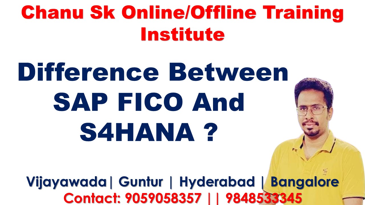 Difference Between Sap  FICO And S4HANA?  A Comprehensive  Guide | Chanu Sk